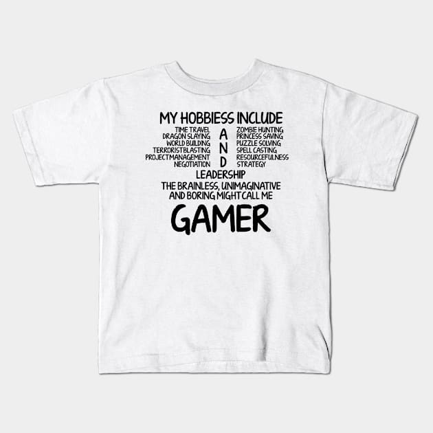 My Hobbies Gamer Kids T-Shirt by zellaarts